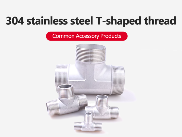 304 stainless steel T-shaped tee thread